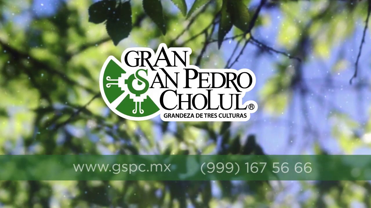 GRAN SAN PEDRO CHOLUL