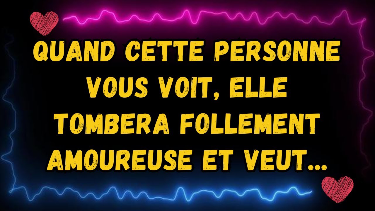 💌QUAND CETTE PERSONNE VOUS VOIT, ELLE TOMBERA FOLLEMENT AMOUREUSE ET VEUT... MESSAGE DES ANGES