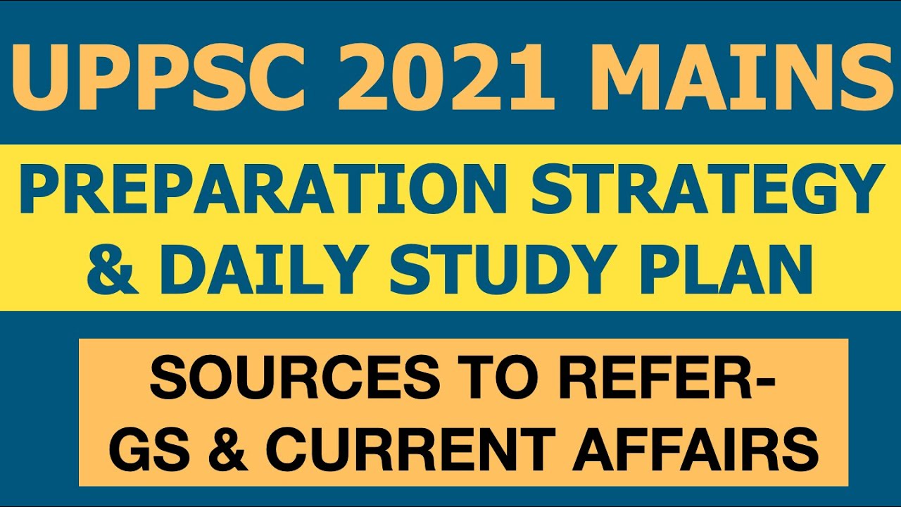 UPPSC MAINS 2021 Preparation Strategy & Daily Study Plan|UPPCS MAINS Sources-Books & Current Affairs