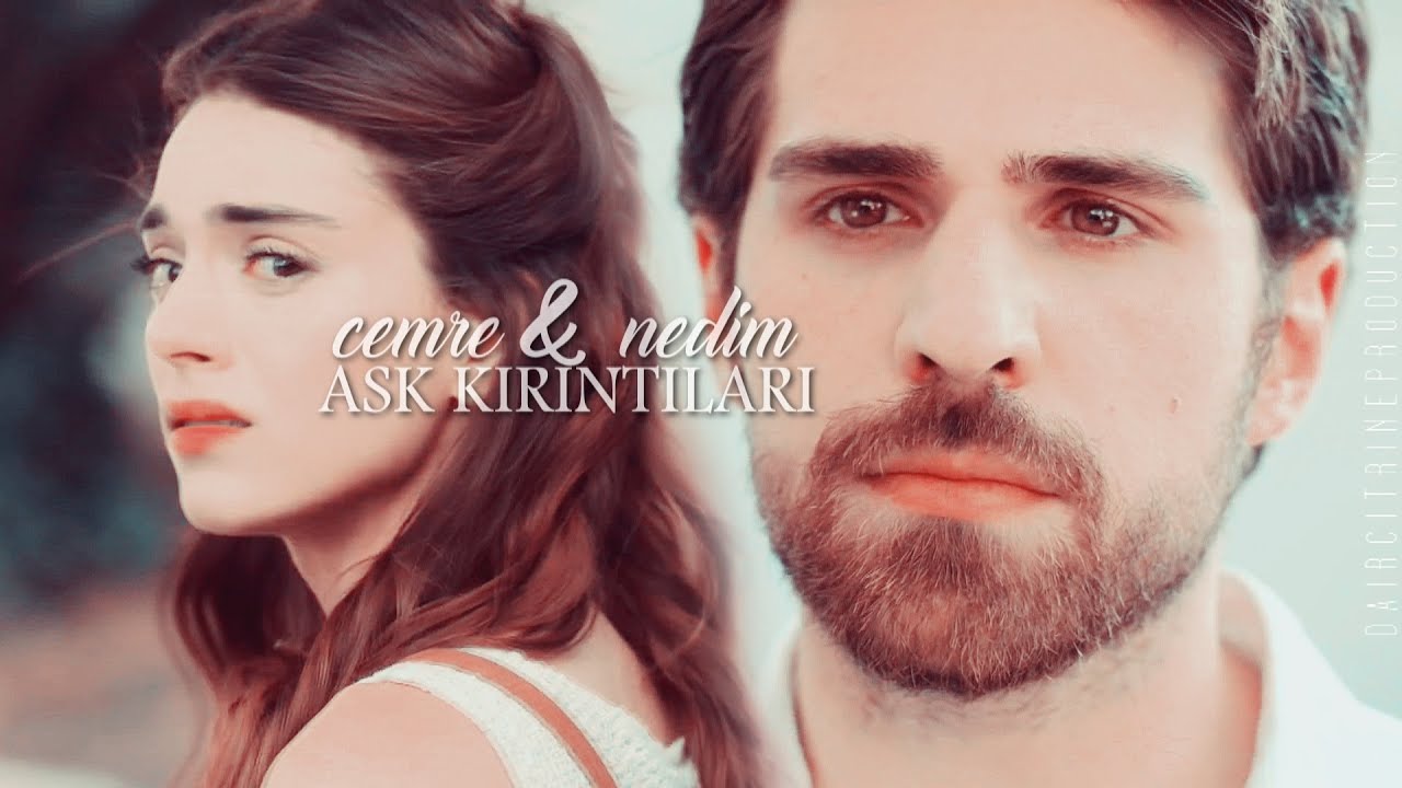 Cemre / Nedim - Aşk Kırıntıları