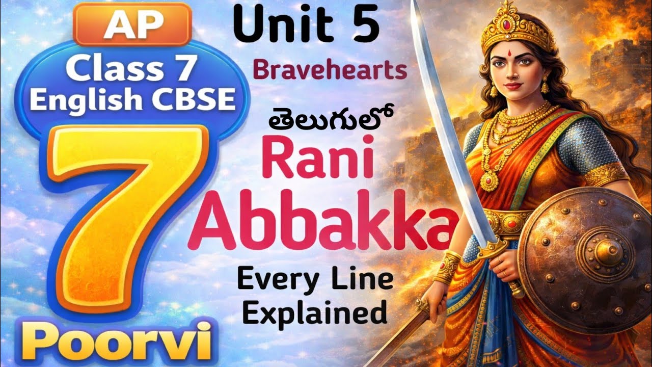Rani Abbakka Every Line Explained in Telugu I Poorvi AP Class 7 English Unit 5 Bravehearts CBSE