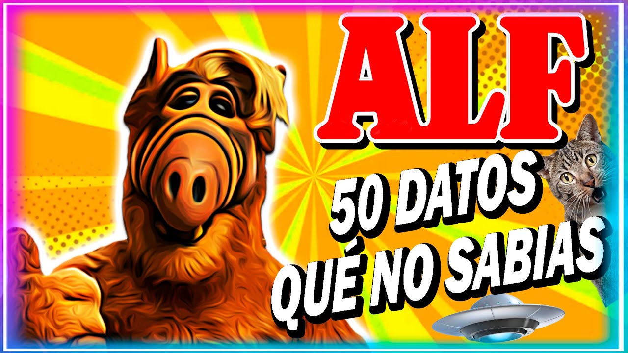 ALF: HISTORIA Y 50 CURIOSIDADES