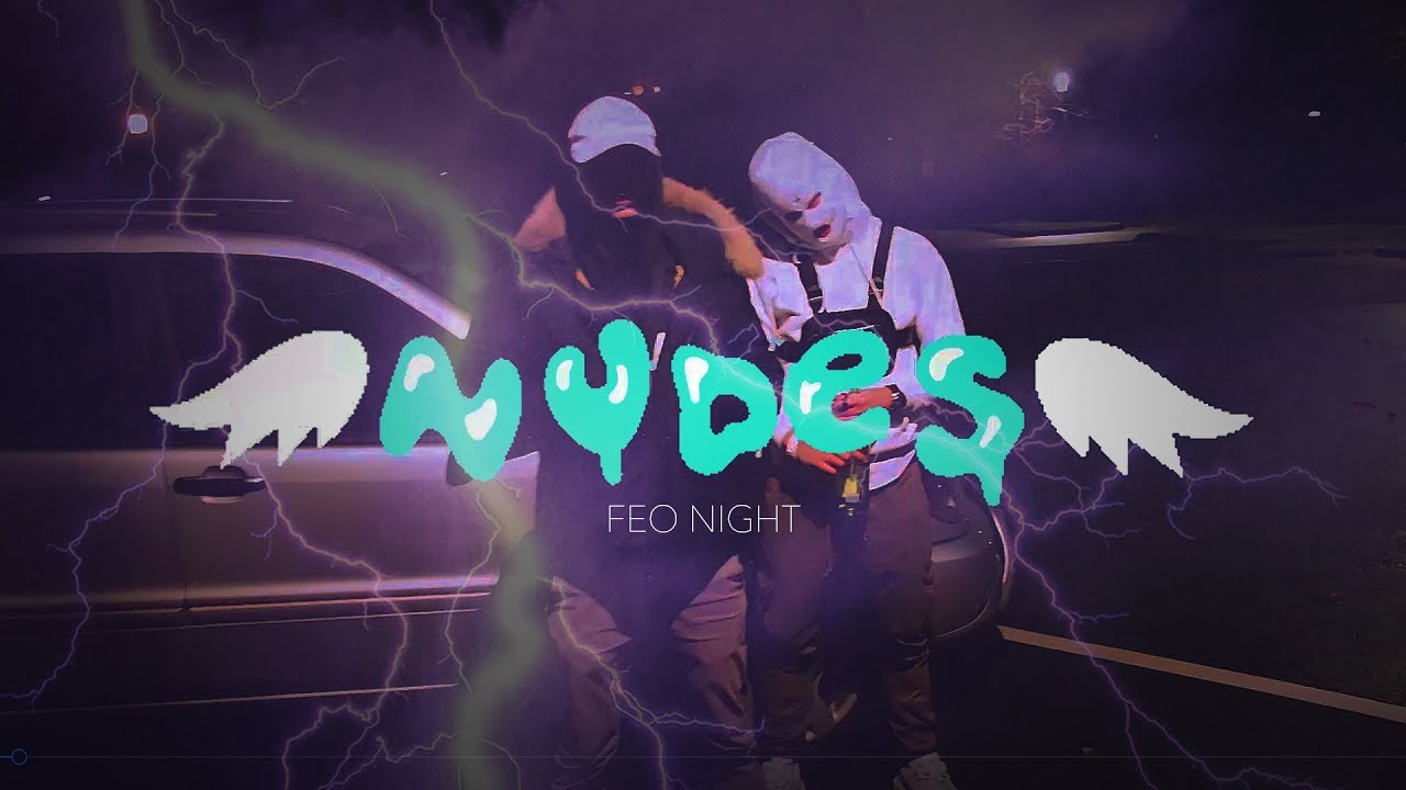 Feo Night - Nudez (prod. by OGS 617 // Aevom)