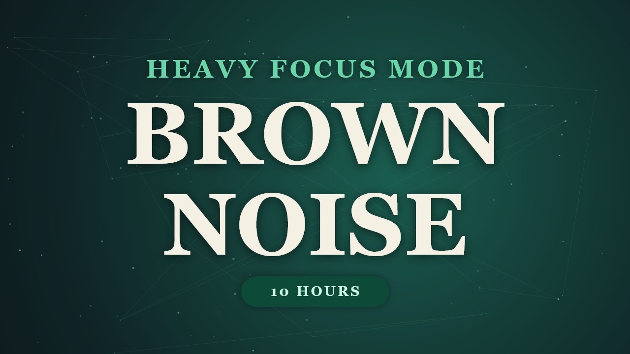 Heavy Focus Mode — Brown Noise • Black Screen