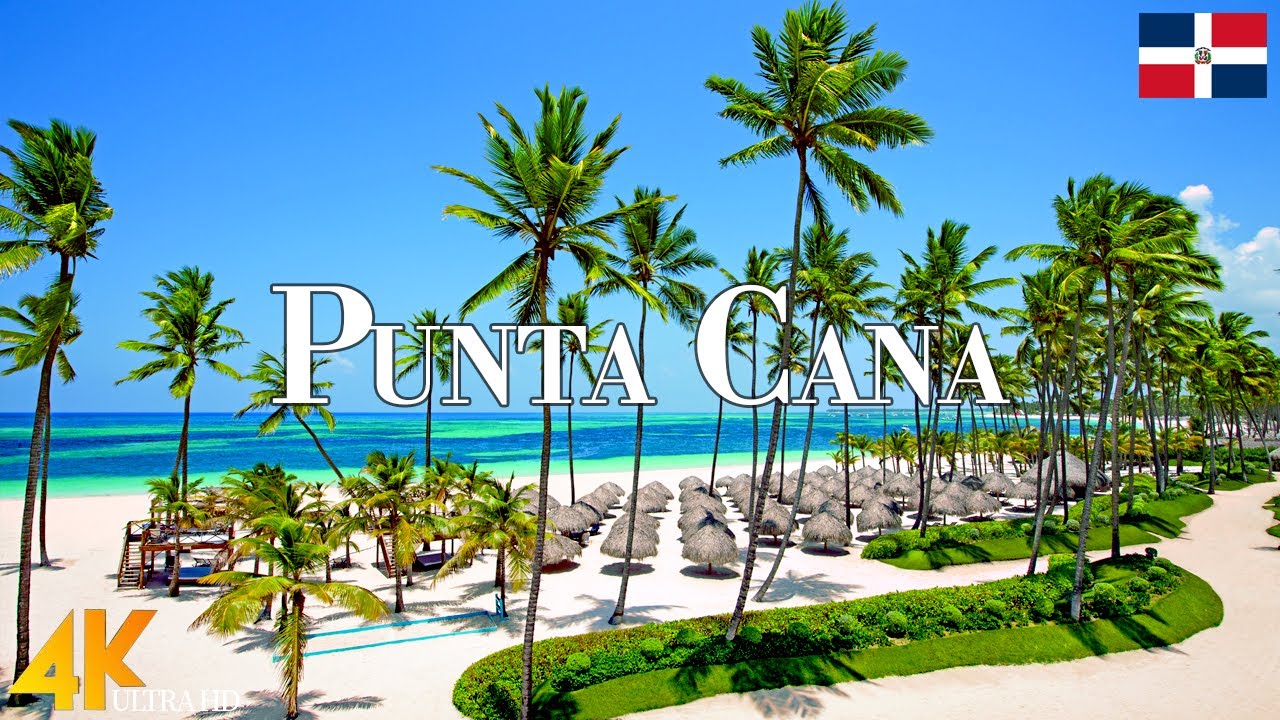 Punta Cana 4K Ultra HD &bull; Stunning Footage Punta Cana, Scenic Relaxation Film with Calming Music.