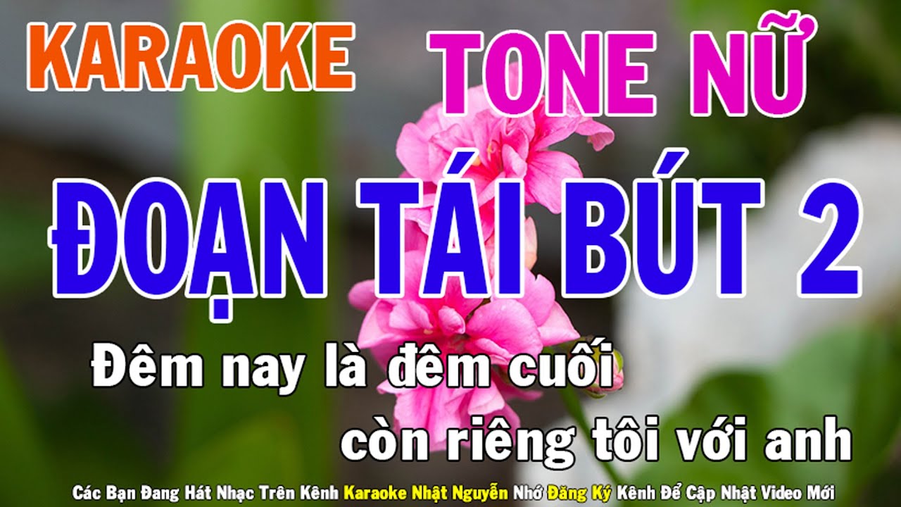 Đoạn Tái Bút 2 [ Xa Mối Tình Đầu ] Karaoke Tone Nữ Nhạc Sống - Phối Mới Dễ Hát - Nhật Nguyễn