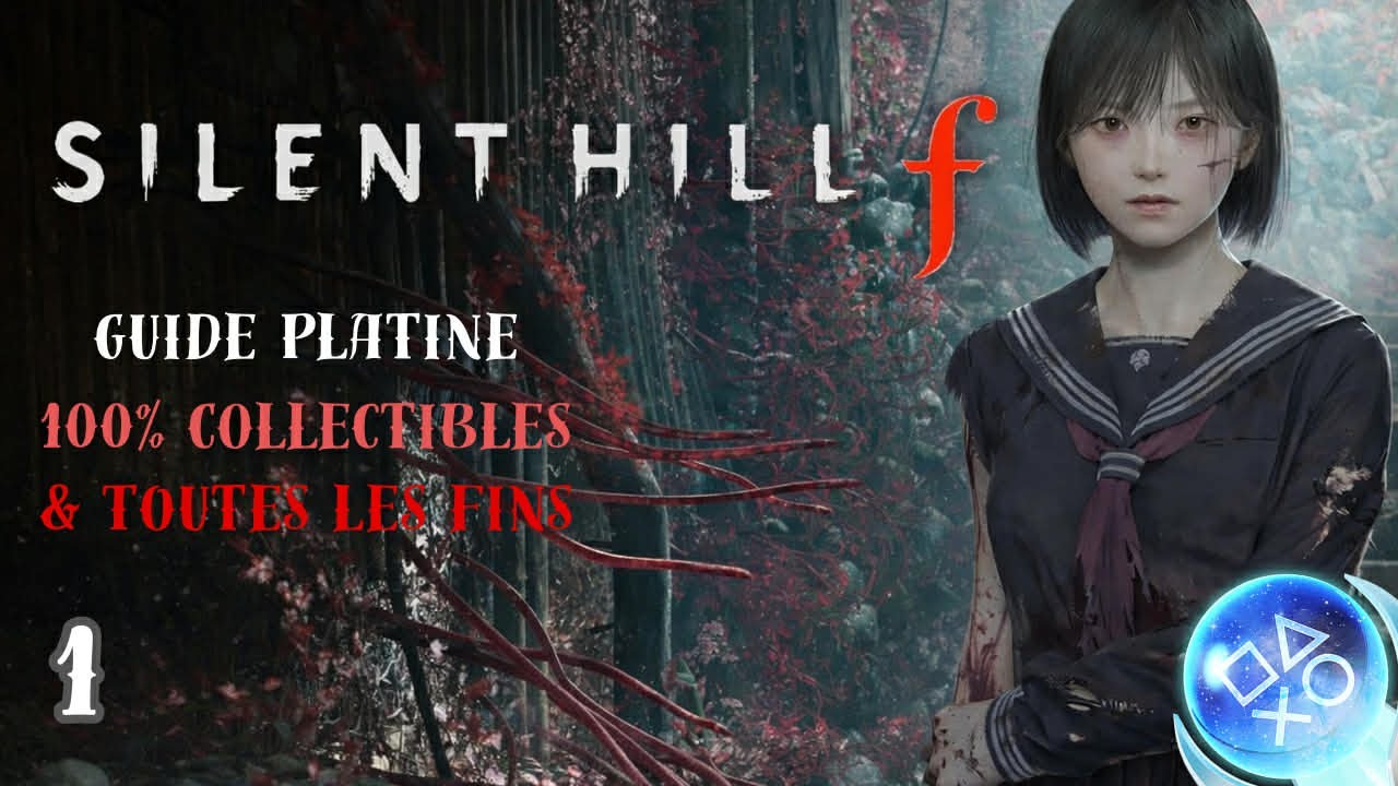SILENT HILL F - Guide Platine 1/24 - 100% Collectibles & Fins