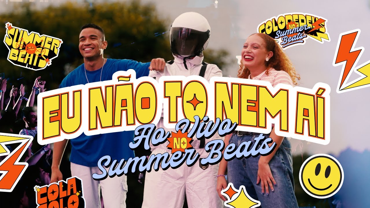 EU NÃO TÔ NEM AÍ (AO VIVO NO SUMMER BEATS) // COLO DE DEUS