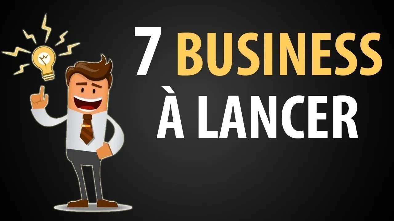 7 Id&eacute;es de Business &agrave; Lancer en 2026