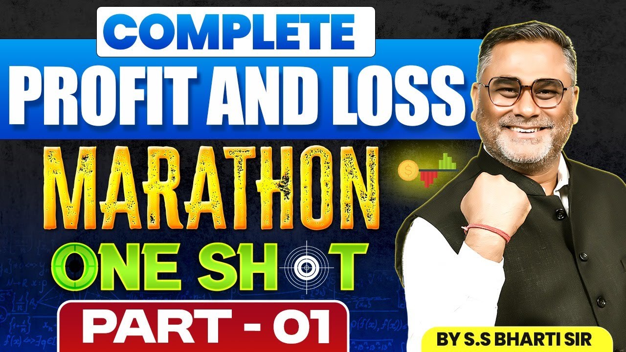 COMPLETE PROFIT AND LOSS🔥 | ONE SHOT MARATHON🎯 | SSC MATHS 2025 | By SS Bharti Sir | PART - 1 #ssc