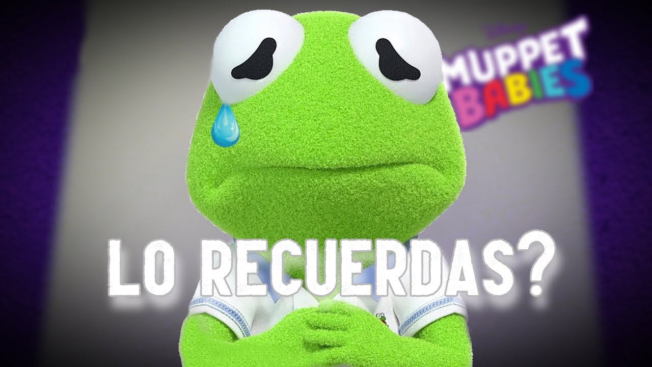 RECUERDAS a MUPPET BABIES?