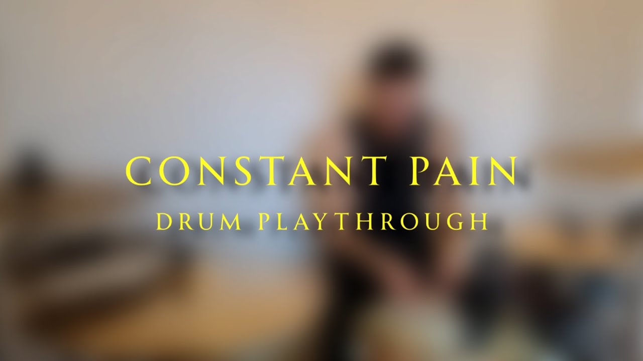 SAVF - Constant Pain (DRUM PLAYTHROUGH)