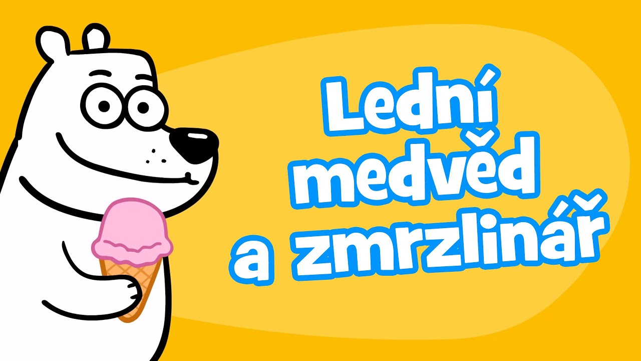 Hurá, dětské písničky! - Lední medvěd a zmrzlinář