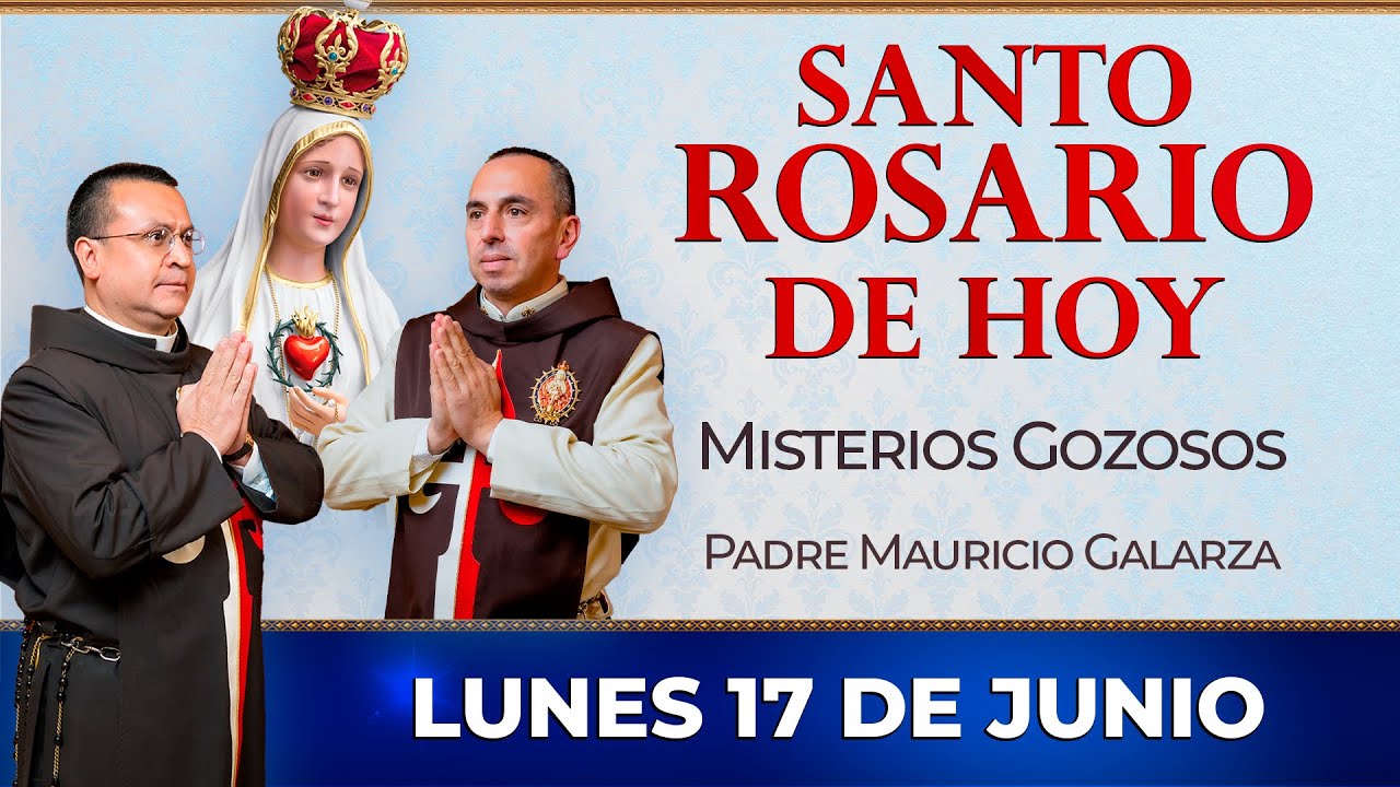 Santo Rosario de Hoy | Lunes 17 de Junio - Misterios Gozosos #rosario