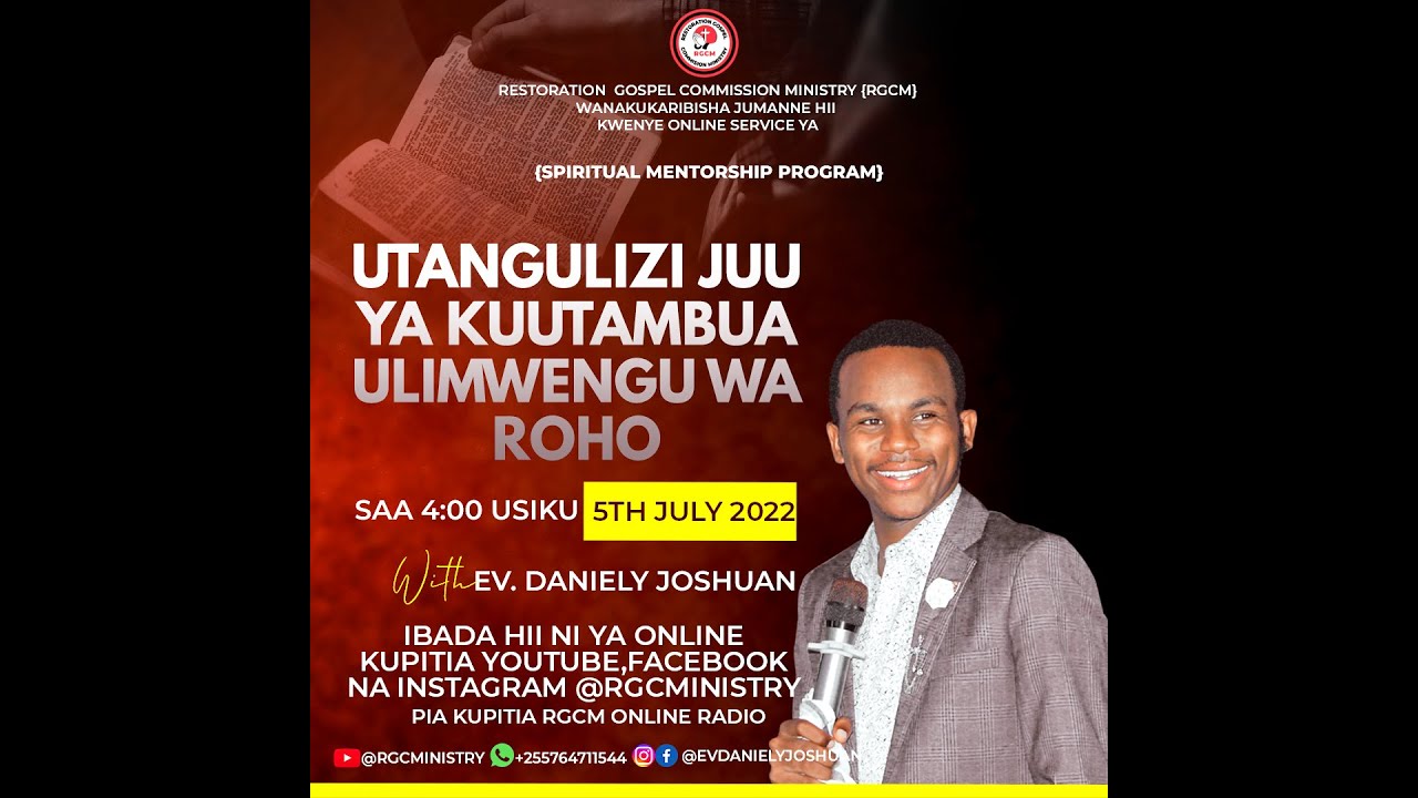 UTANGULIZI JUU YA KUUTAMBUA ULIMWENGU WA ROHO | JULY 5, 2022 |  EV DANIELY JOSHUAN.
