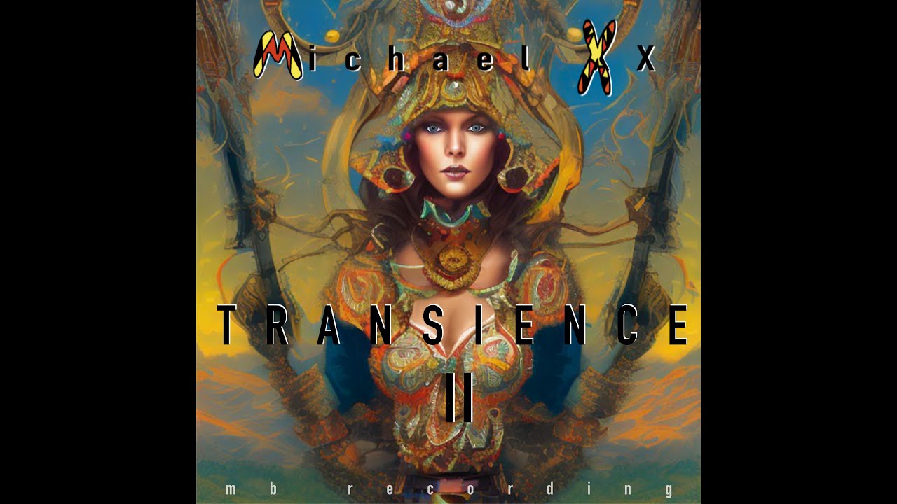 Michael XX - TRANSIENCE II