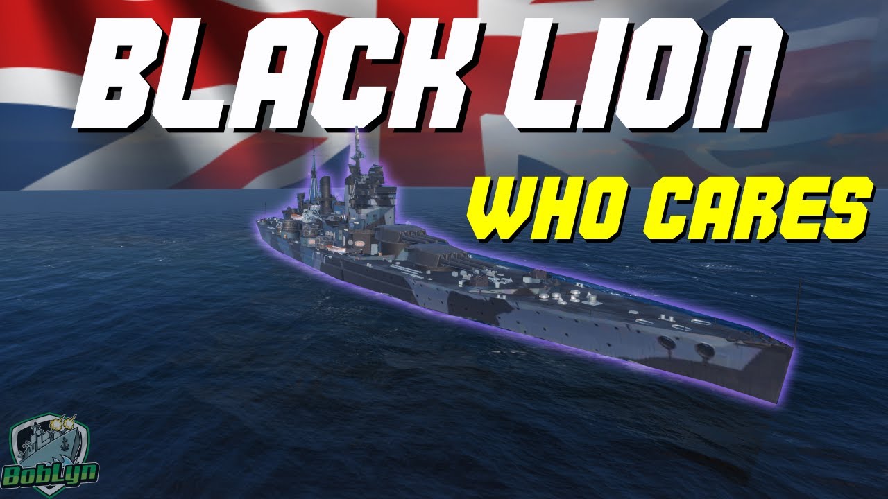 The Black Ship Even WG Forgot - Testing Black Lion