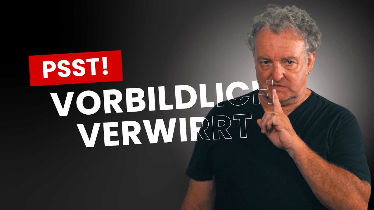 Psst! – Vorbildlich verwirrt 🤔😅
