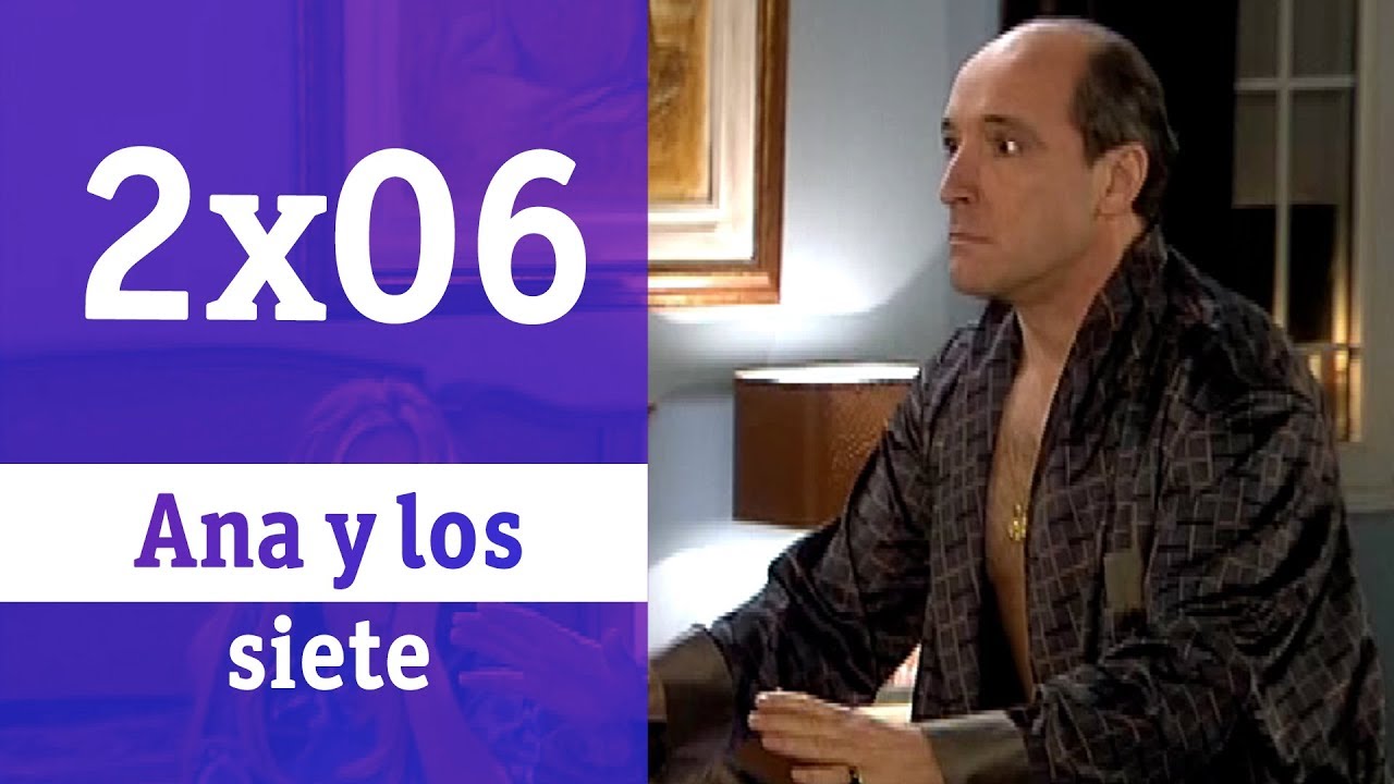 Ana y los siete: 2x06 - La noche de bodas | RTVE Series