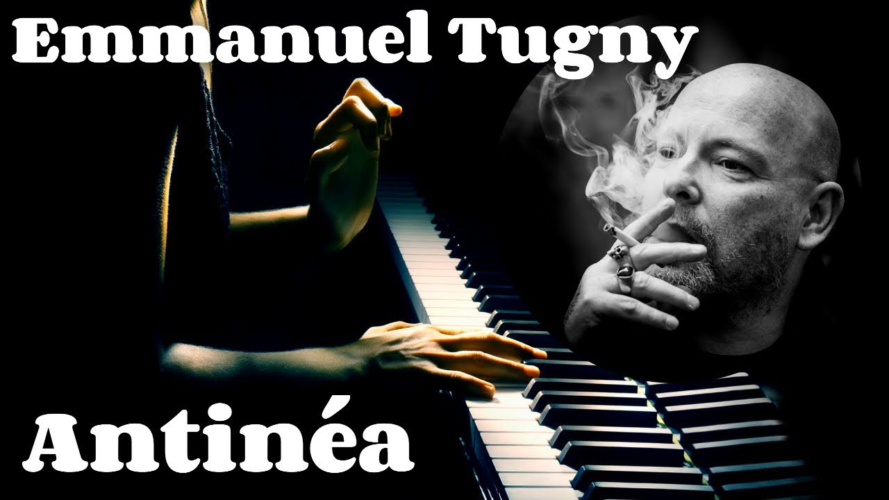 Emmanuel Tugny - Antinea (Extrait de l'album 