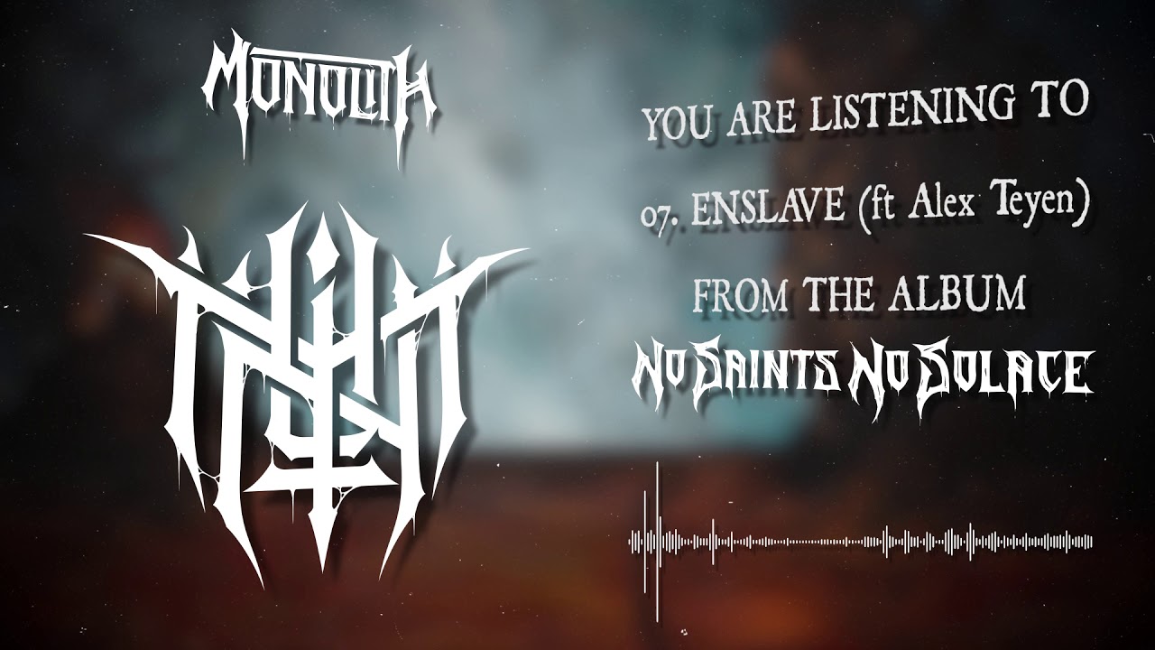 Monolith - Enslave (Ft Alex Teyen) - OFFICIAL VISUALISER