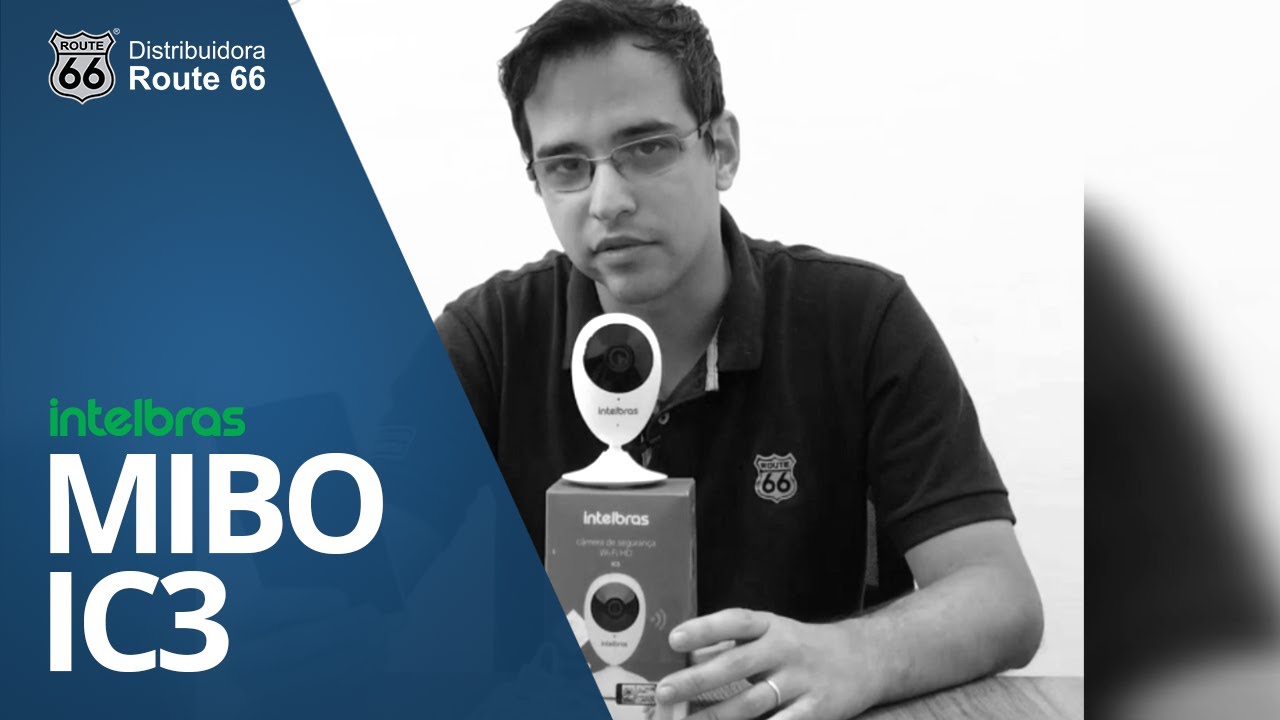 [DICAS] - Câmera Mibo IC3 Intelbras - Distribuidora Route 66