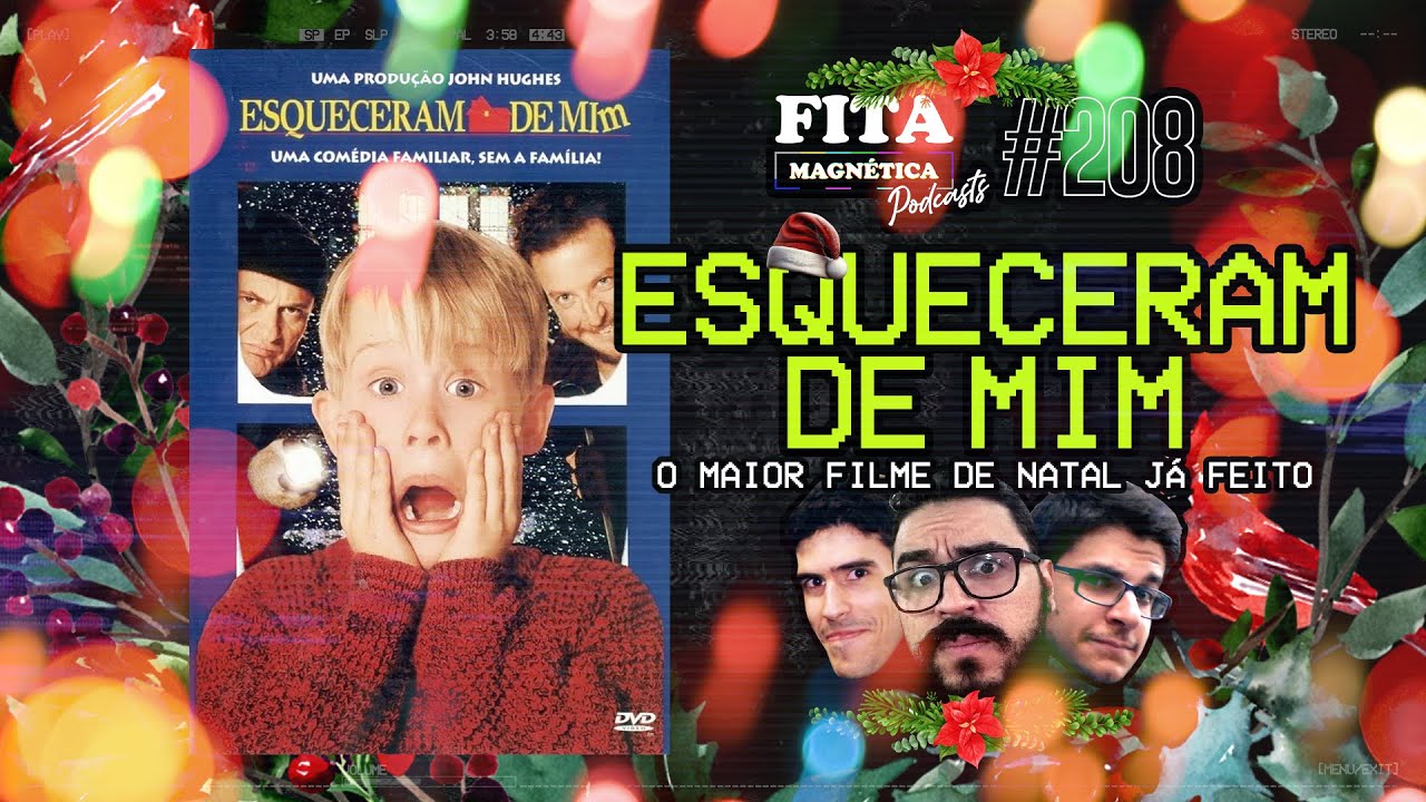 #208 - Esqueceram de Mim: O Maior Filme de Natal Já Feito!