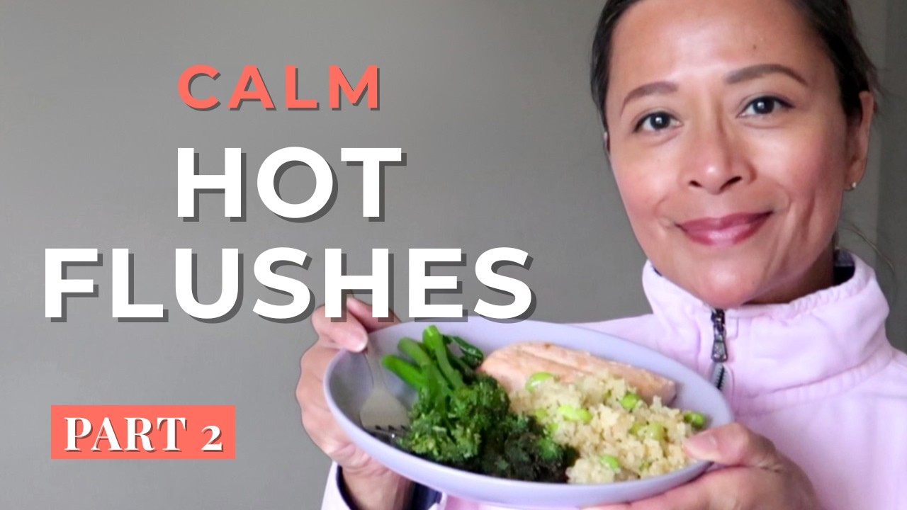Foods to Ease Menopause Hot Flushes Naturally