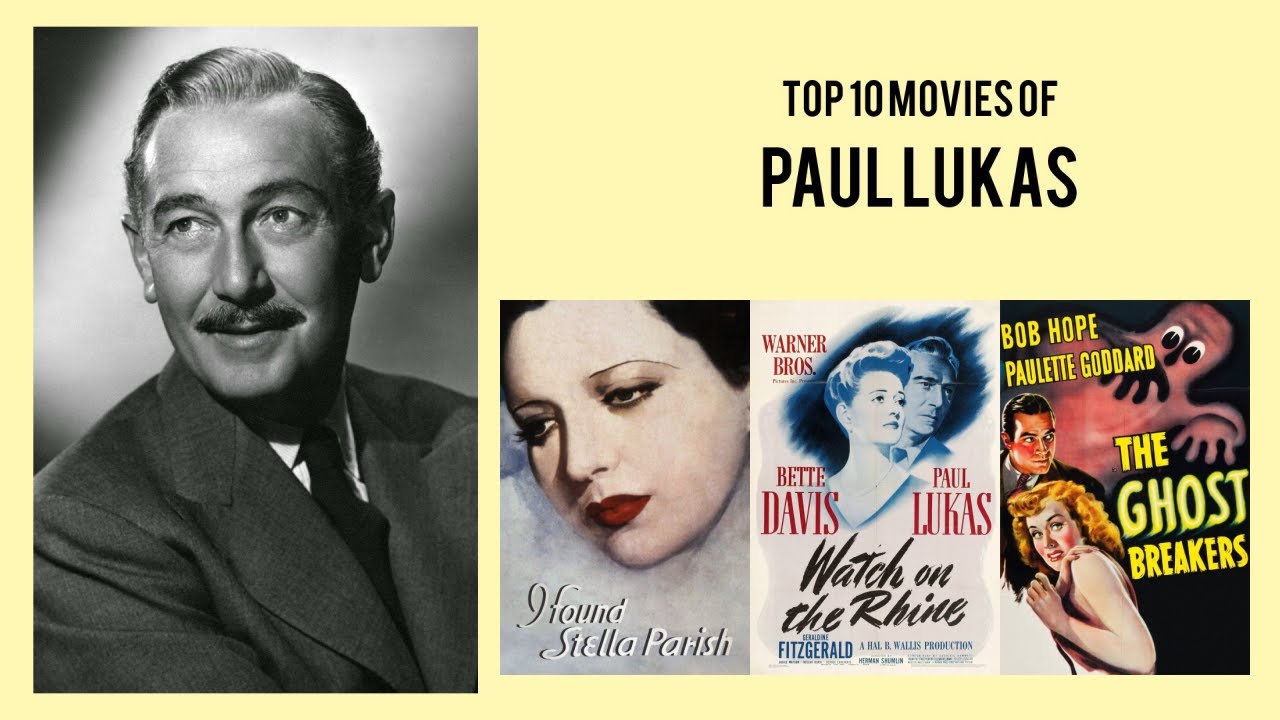 Paul Lukas Top 10 Movies of Paul Lukas| Best 10 Movies of Paul Lukas