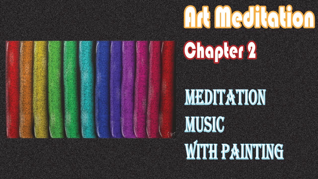 Art and Meditation Music: Chapter 2 of 2026