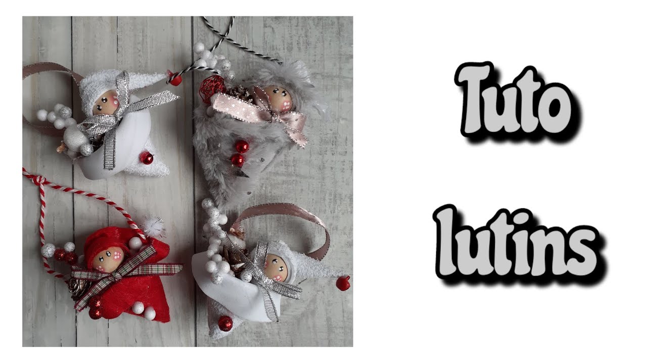 TUTO DECO LUTINS DE NOEL