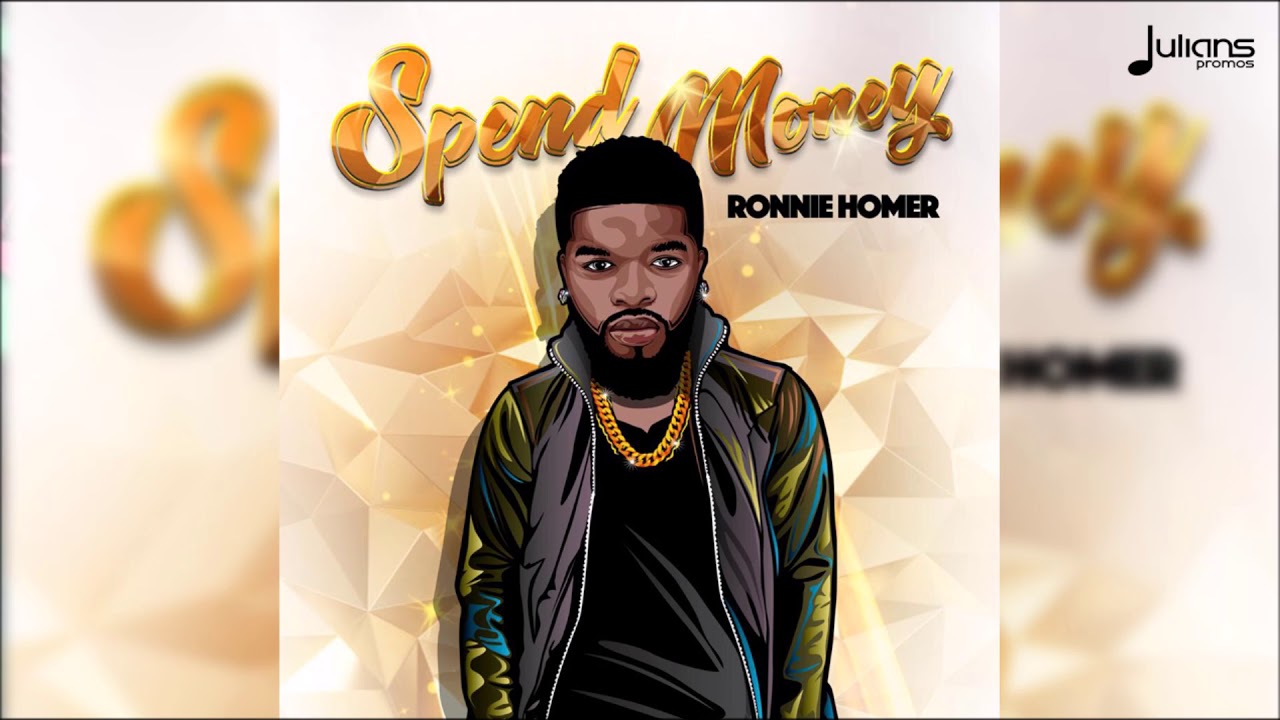 Ronnie Homer - Spend Money "2018 Soca / Afrobeat" (Trinidad)