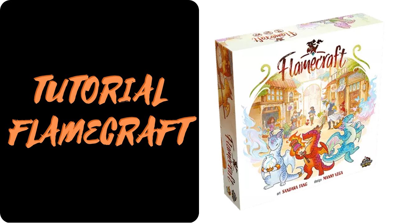 FLAMECRAFT : Como se juega [ES] (Reglas - tutorial - instrucciones - preparación de la partida)