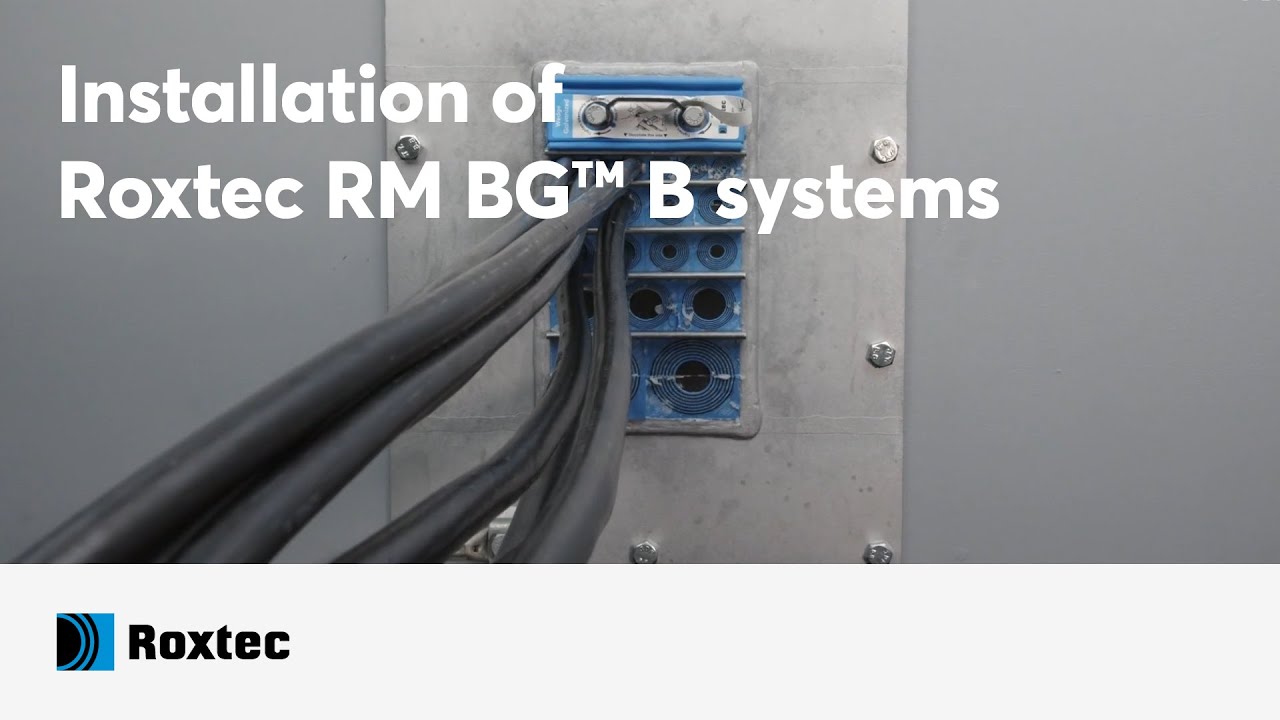 Installation of Roxtec RM BG™ B systems
