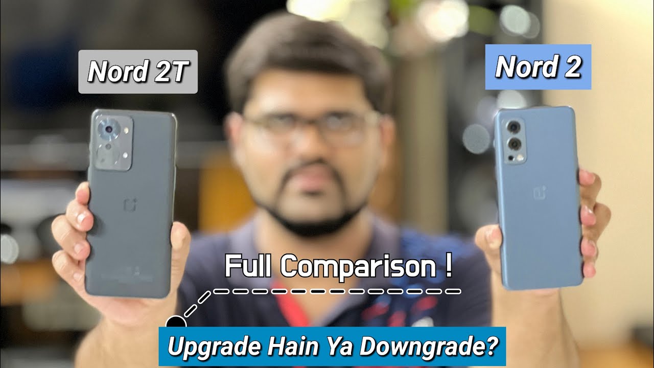 OnePlus Nord 2T Vs OnePlus Nord 2 Comparison | Which Is Better?