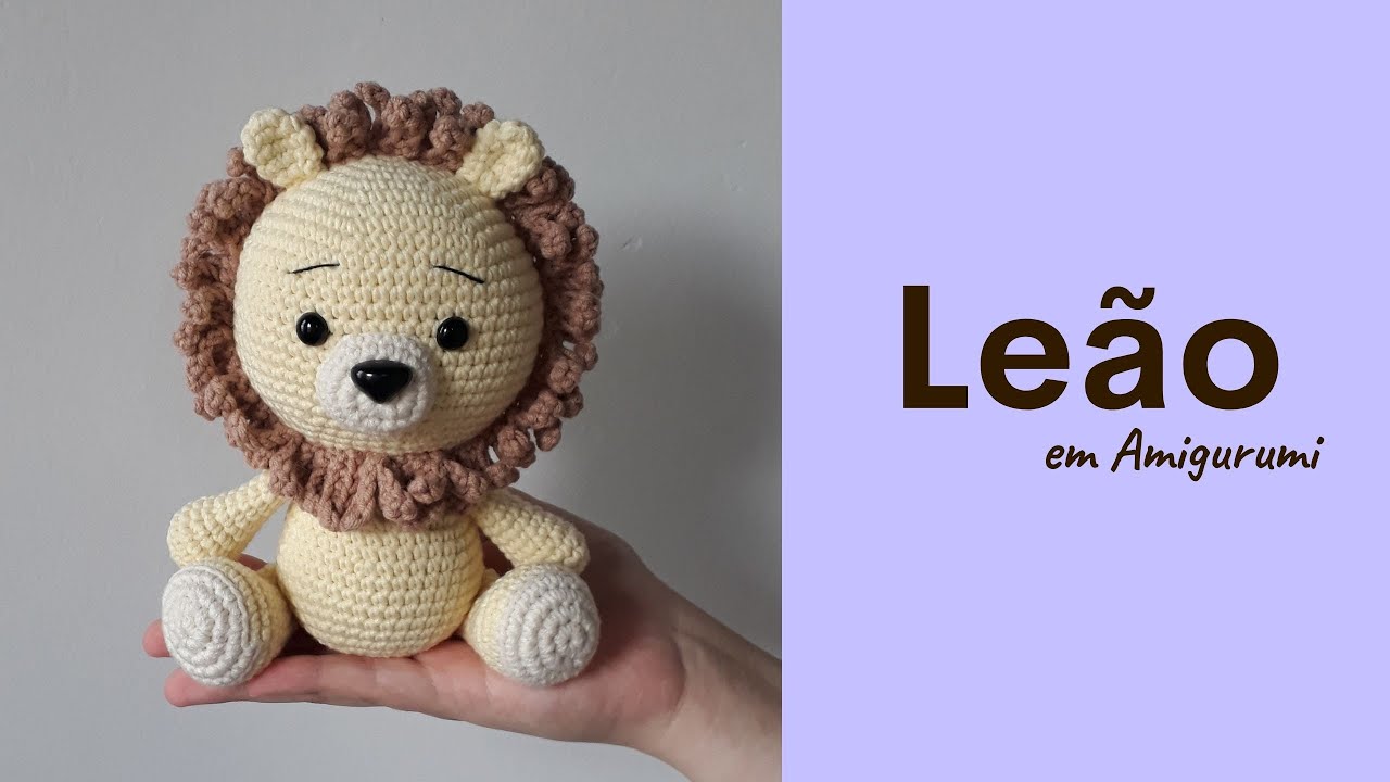 Leãozinho em Amigurumi: Como fazer leão de crochê / Receita