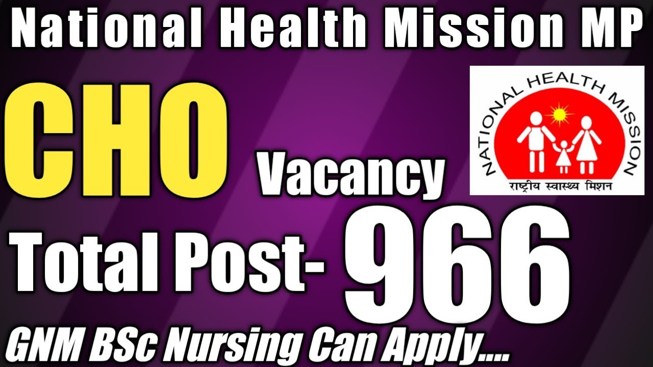 MP-CHO Vacancy 2022 ll Latest staff nurse vacancy ll latest CHO vacancy ll latest NHM vacancy ll