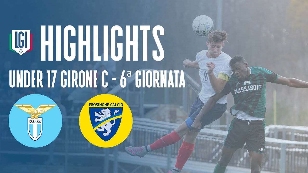 Highlights Lazio-Frosinone U17 A-B, 6^ giornata stagione 2023-24