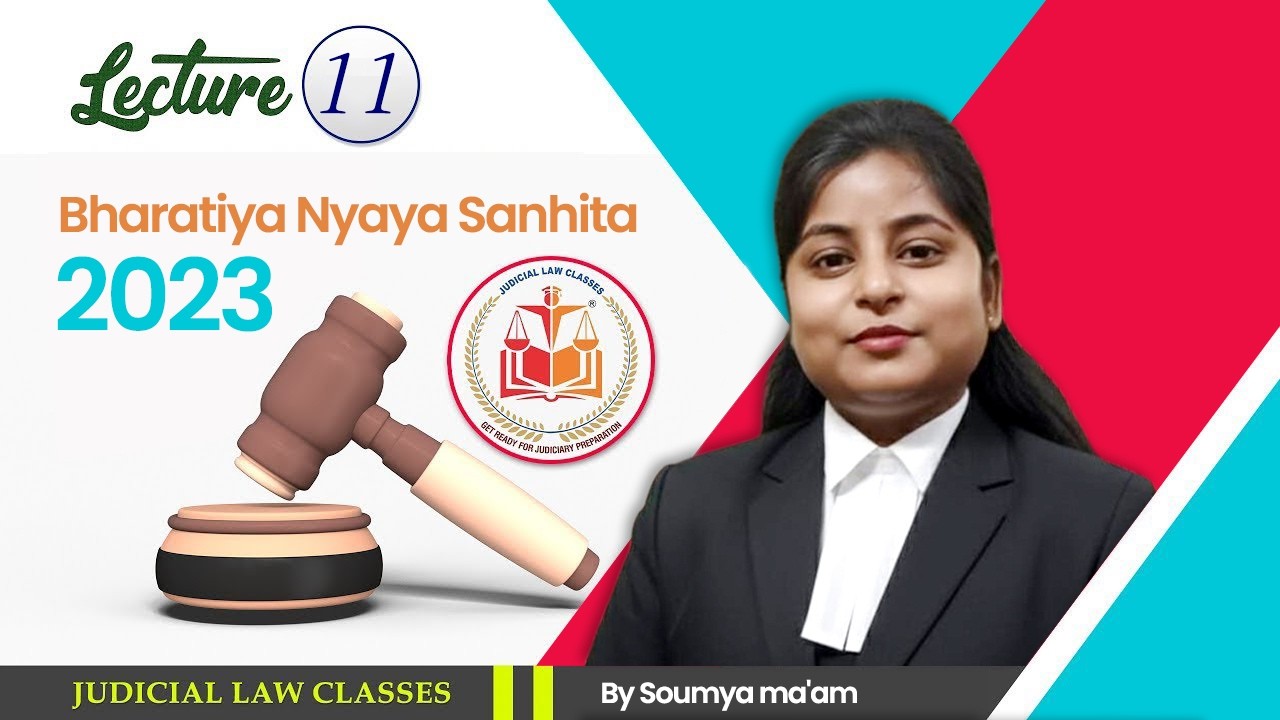 BNS Lecture 11| Full Analysis | Bharatiya Nyaya Sanhita for Judiciary Exams| Important Changes