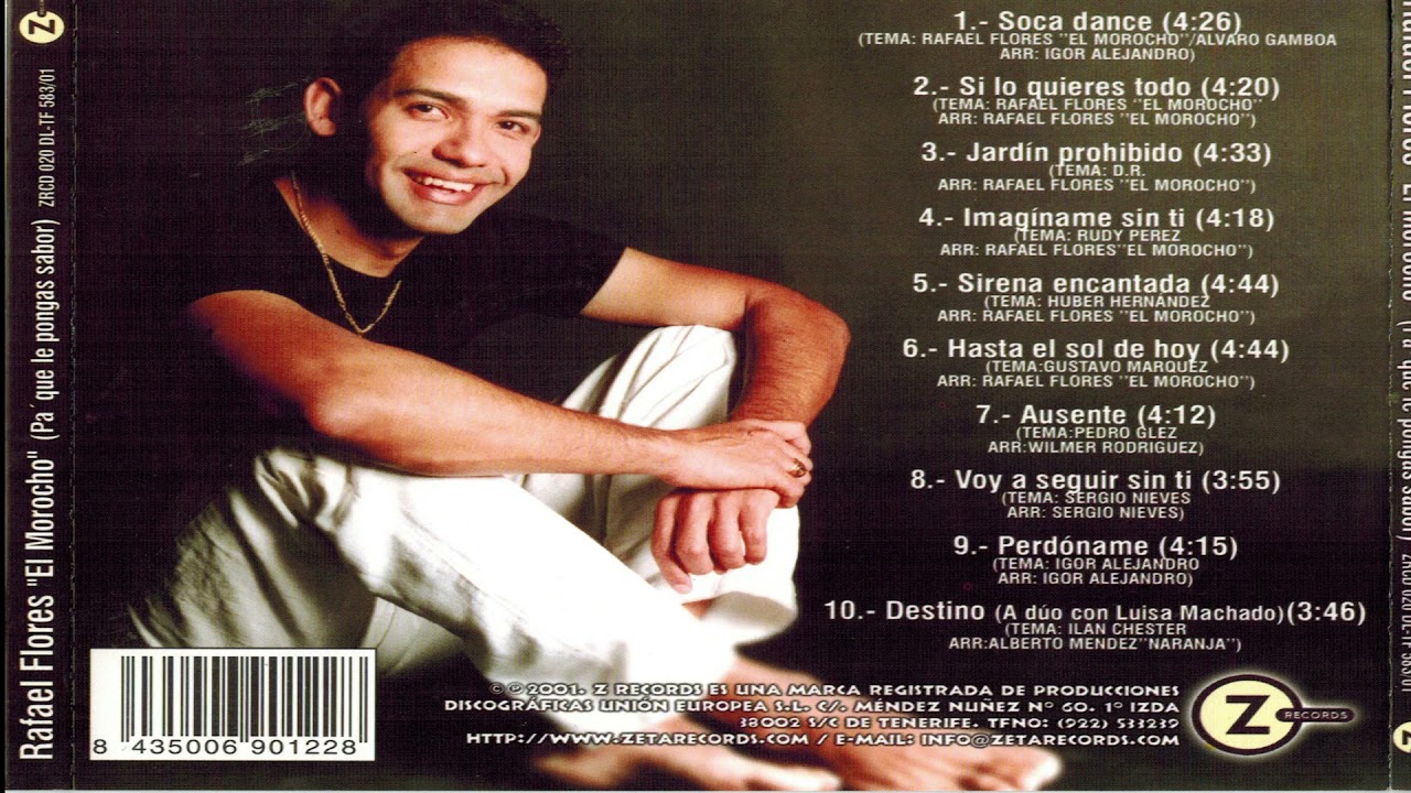 Rafael Flores EL MOROCHO. Tema: ''Si lo quieres todo''.