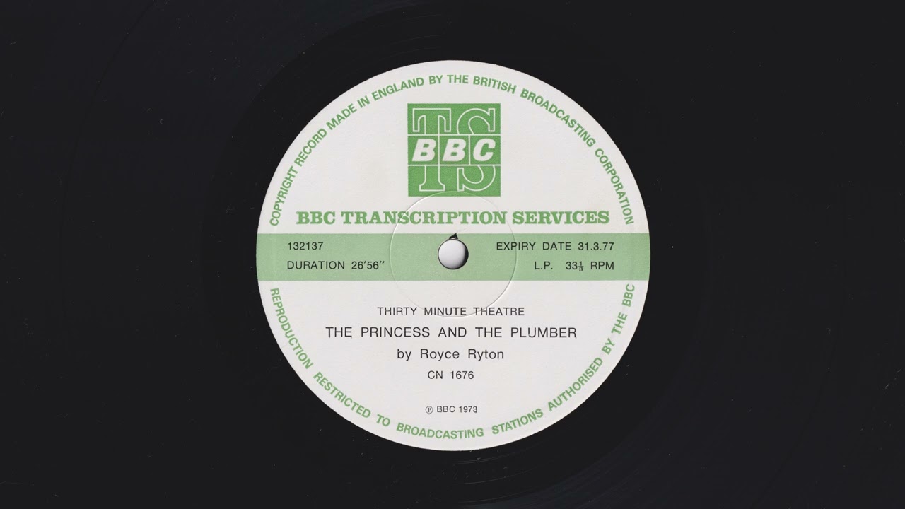 Thirty Minute Theatre - The Princess And The Plumber by Royce Ryton - BBC TS -  CN 1676 - 132137