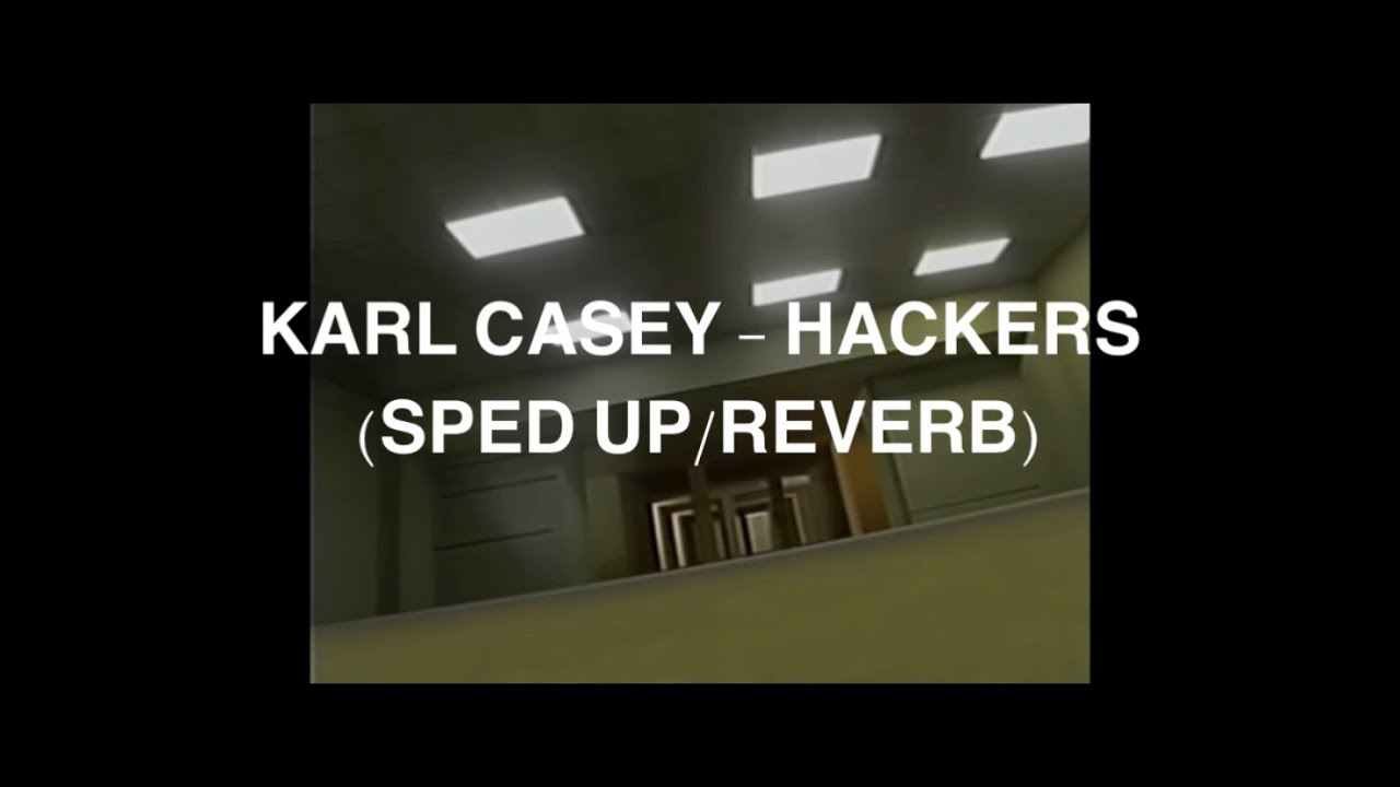 Karl Casey - Hackers (Sped up/Reverb)