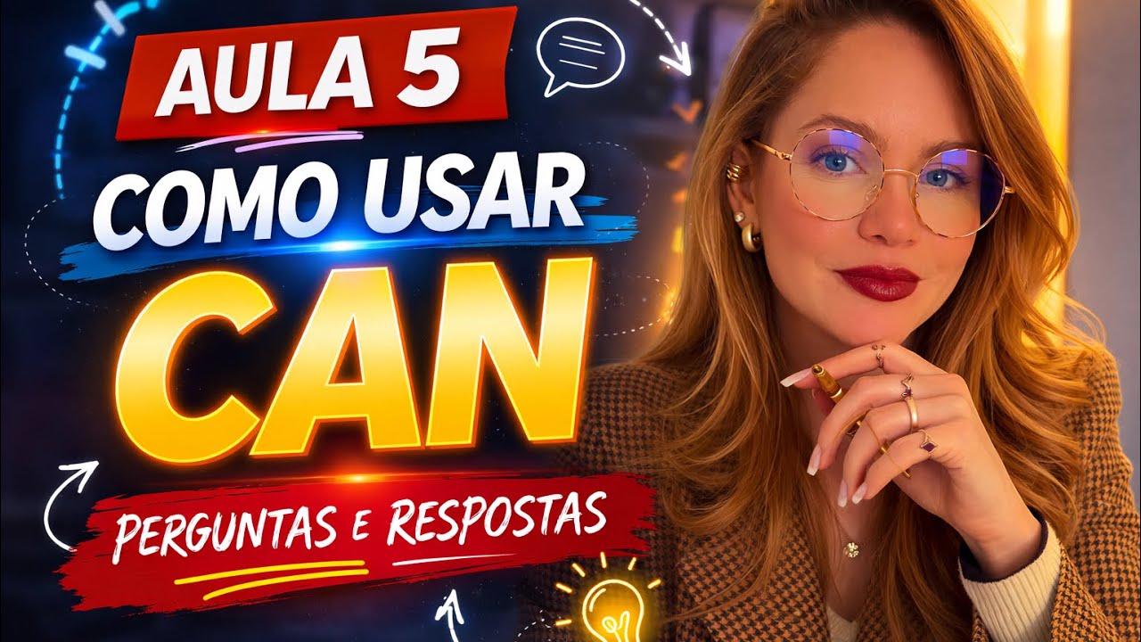 05. CURSO INGLÊS | Perguntas e respostas | Verbo modal CAN