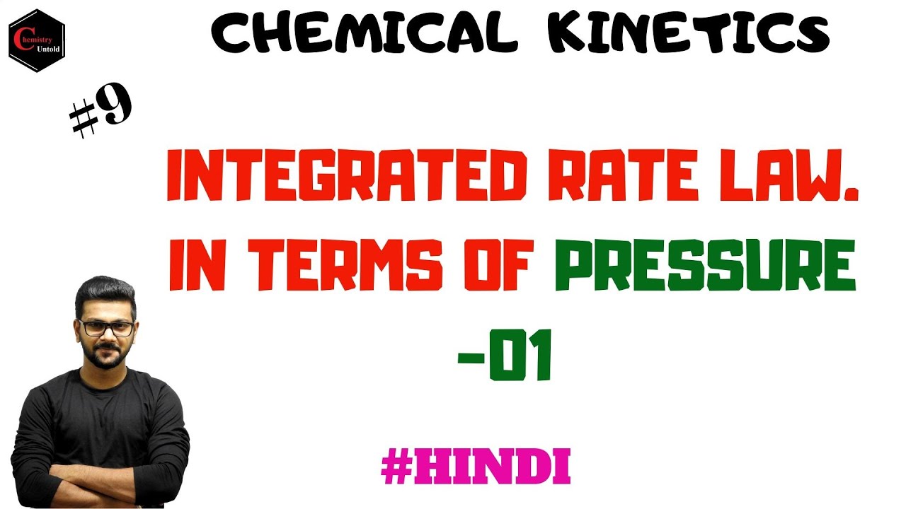 CHEMICAL KINETICS || INTEGRATED RATE LAW IN TERMS OF PRESSURE - 01