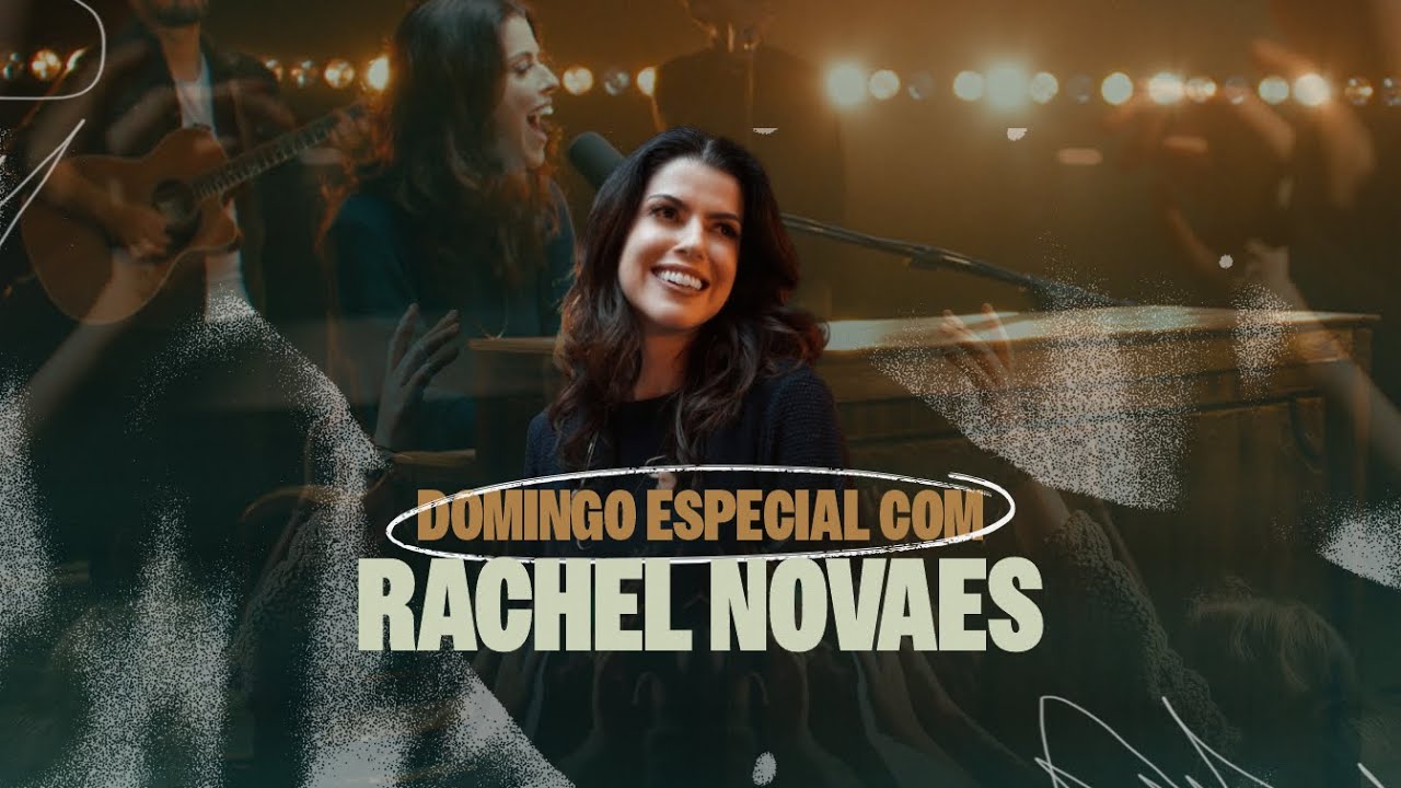 Domingo Especial | Rachel Novaes