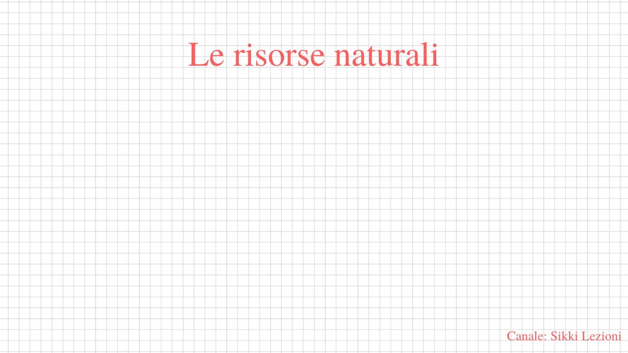 GEOGRAFIA Le risorse naturali