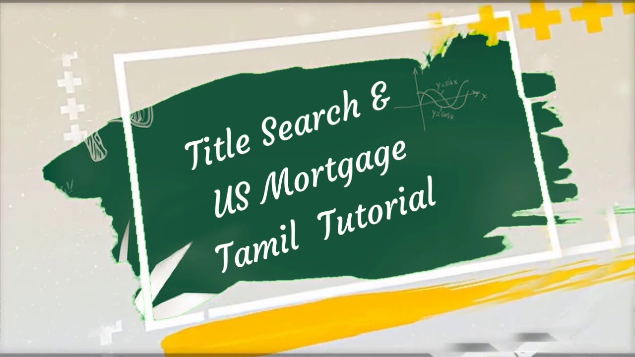 Title search and US Mortgage Tamil Tutorial - Promo