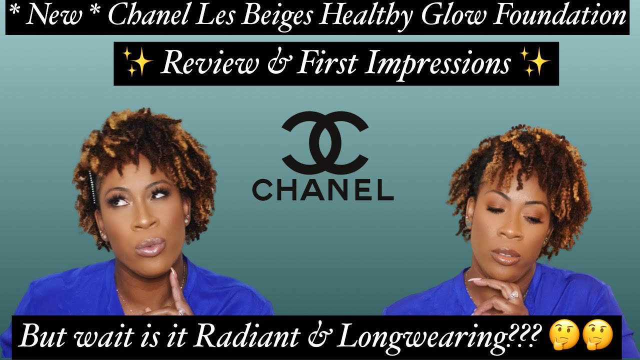 Foundation Review : New Chanel Les Beiges Healthy Glow Foundation | Lady M Beauty
