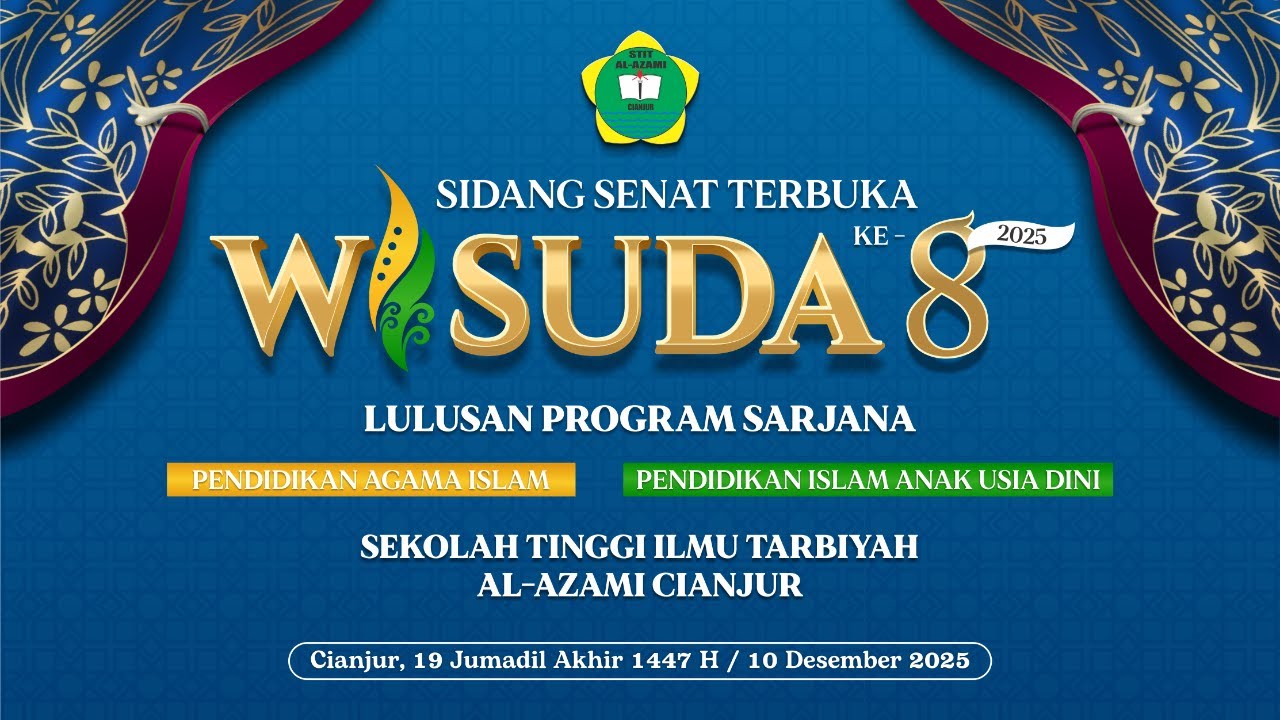 WISUDA STIT AL-AZAMI CIANJUR ANGKATAN KE- VIII
