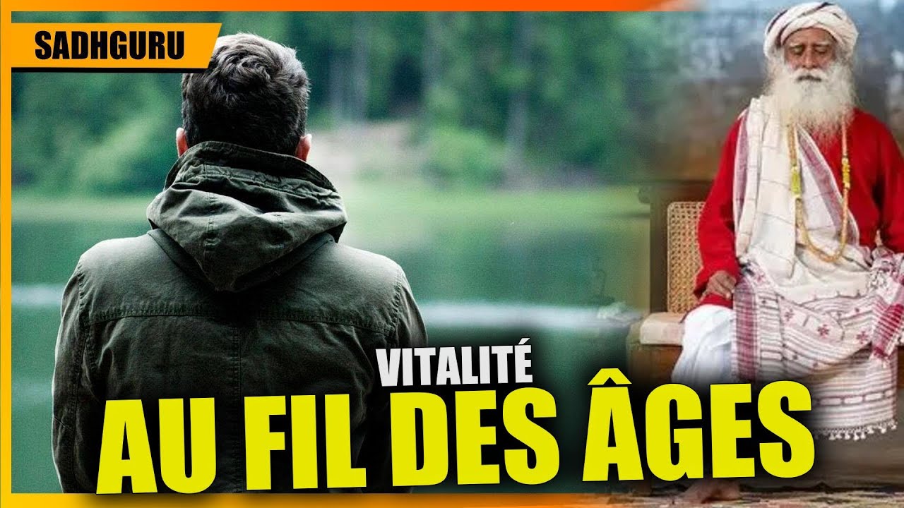 Sadhguru, Vieillir avec vitalité et énergie renouvelée , Enseignements de Sadhguru